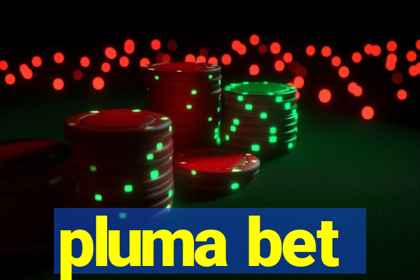 pluma bet
